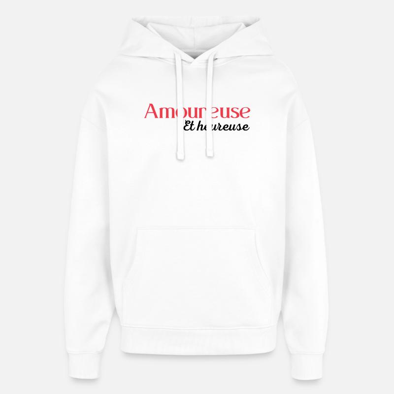 Amoureuse et heureuse - Sweat à capuche unisexe Stanley/Stella Oversized - blanc