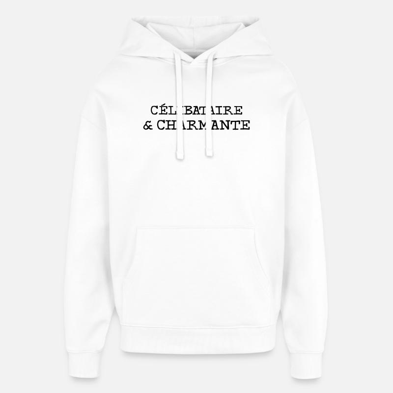 Célibataire et charmante - Sweat à capuche unisexe Stanley/Stella Oversized - blanc