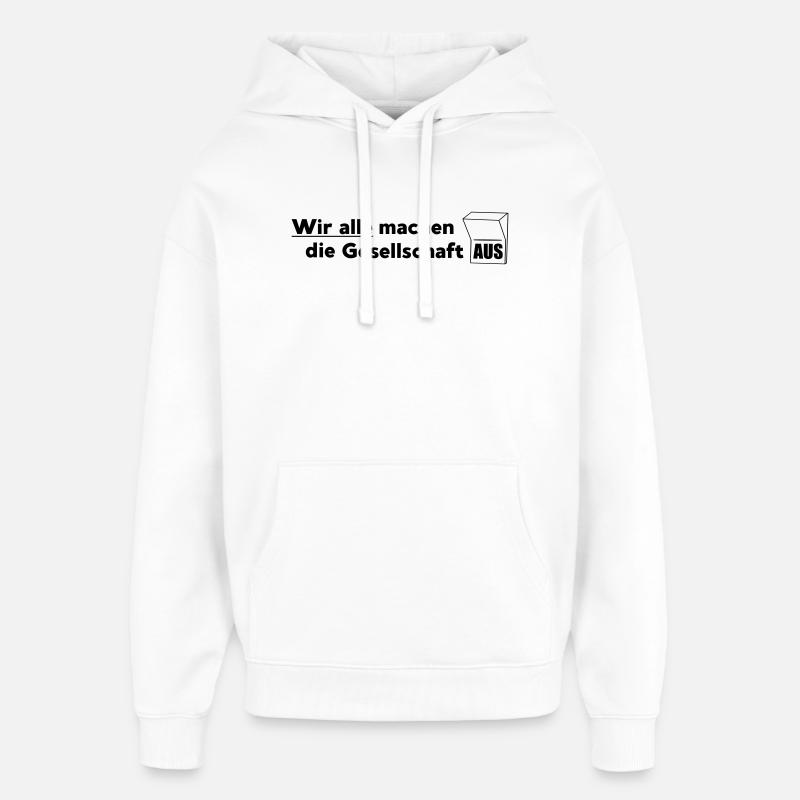 Die Gesellschaft - Oversized Unisex Hoodie von Stanley/Stella - Weiß