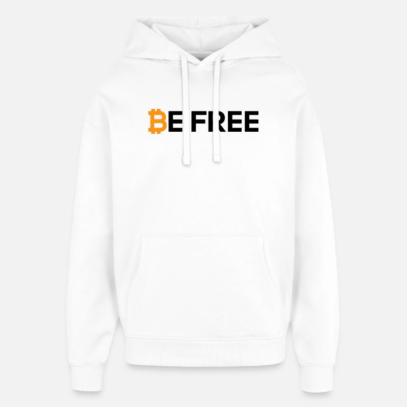 Bitcoin Be Free - Sweat à capuche unisexe Stanley/Stella Oversized - blanc