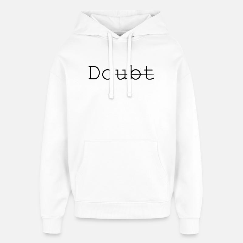 Doubt - Do it - Oversized Unisex Hoodie von Stanley/Stella - Weiß