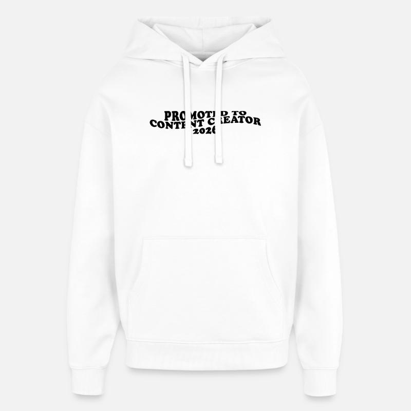 Promoted to Content Creator 2026 - Oversized Unisex Hoodie by Stanley/Stella - white