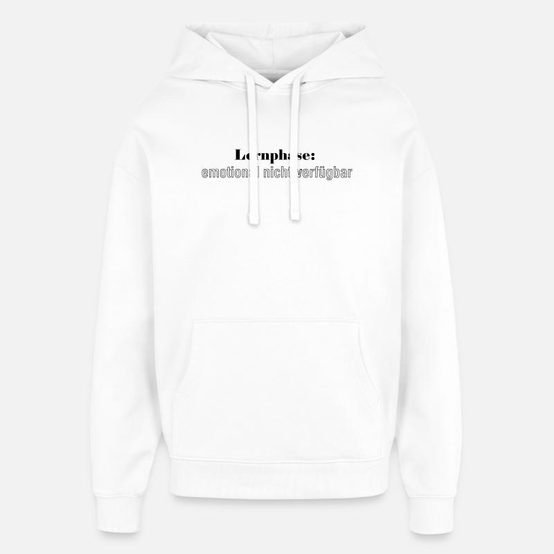 Learning phase: emotionally unavailable - Oversized Unisex Hoodie by Stanley/Stella - white
