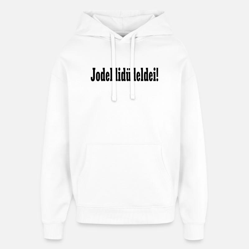 Party Gaudi Design - Jodeldidüdeldei –  - Oversized Unisex Hoodie von Stanley/Stella - Weiß
