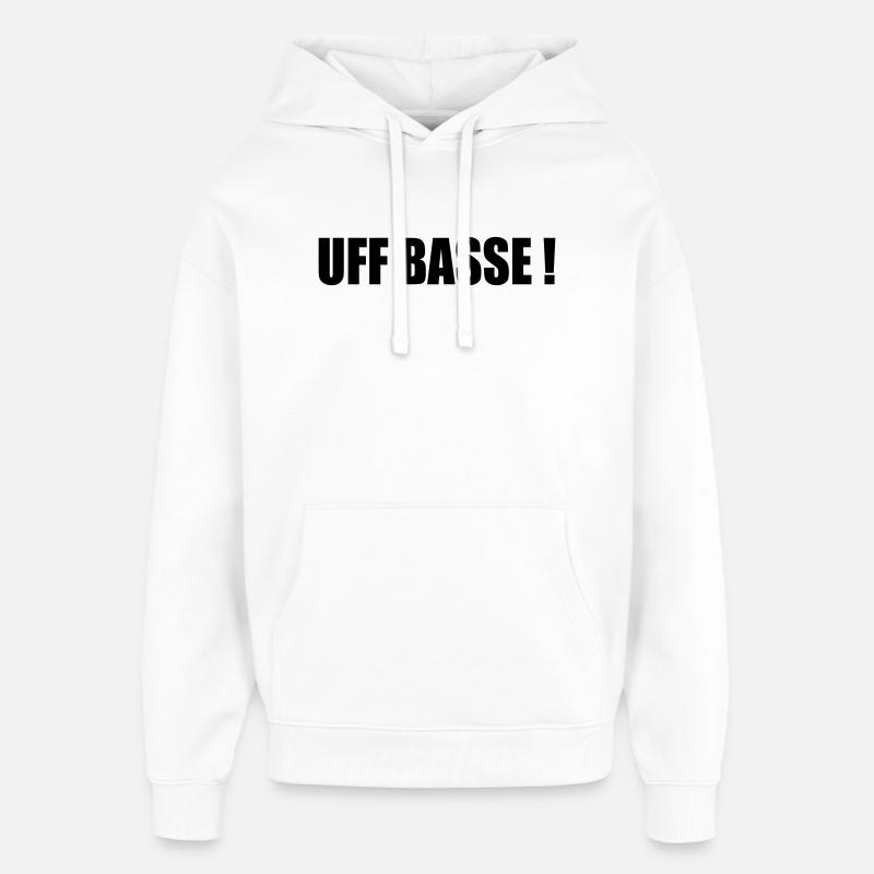 UFFBASSE ! - Sweat à capuche unisexe Stanley/Stella Oversized - blanc