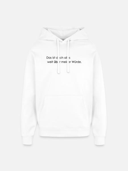 far beyond my dignity - Oversized Unisex Hoodie by Stanley/Stella - white