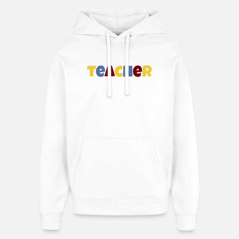 Lehrer bunter Text - Oversized Unisex Hoodie von Stanley/Stella - Weiß