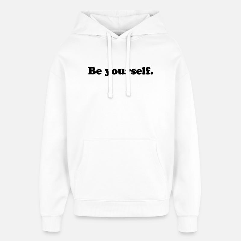 be yourself - Oversized Unisex Hoodie von Stanley/Stella - Weiß
