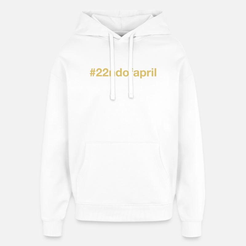 22 avril Or - Sweat à capuche unisexe Stanley/Stella Oversized - blanc