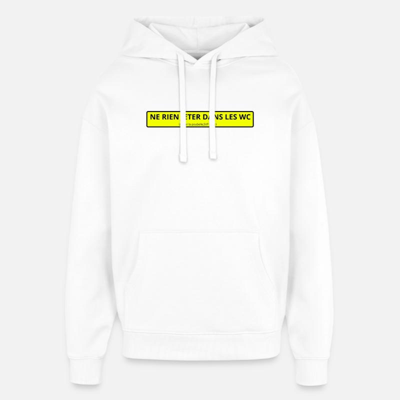 ne rien jeter  - Sweat à capuche unisexe Stanley/Stella Oversized - blanc