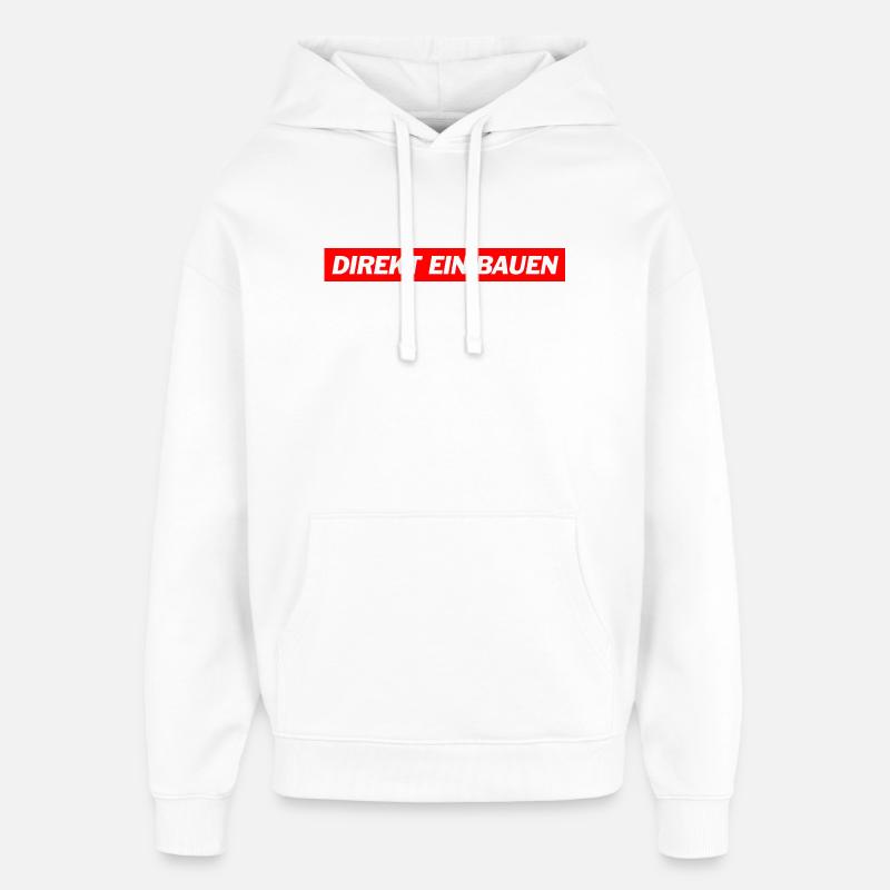 Direkt ein Bauen -  Deutsche Memes - Oversized Unisex Hoodie von Stanley/Stella - Weiß