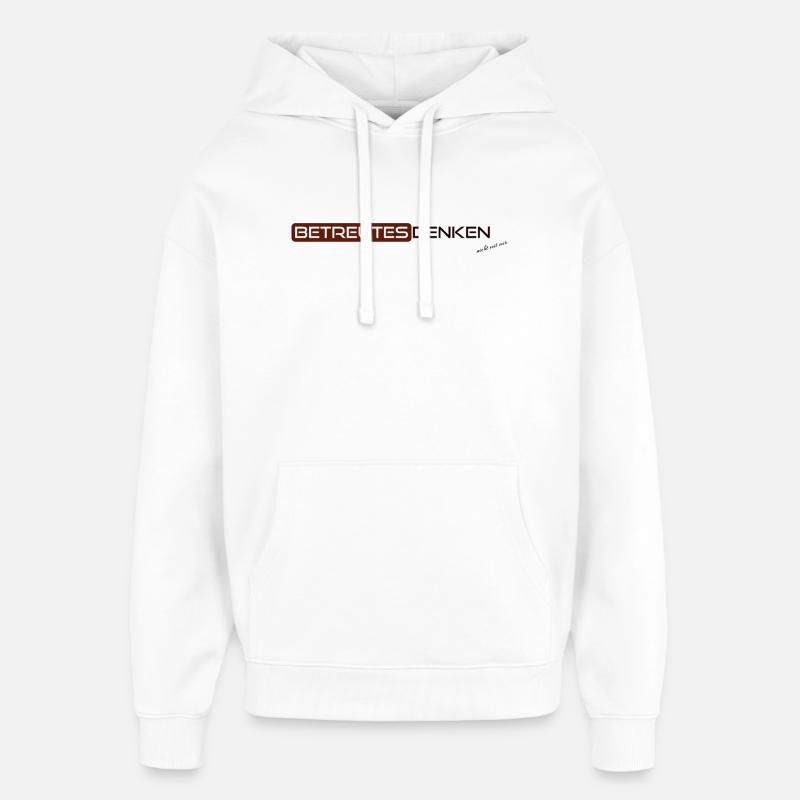 Pensée supervisée, mais pas avec moi. - Sweat à capuche unisexe Stanley/Stella Oversized - blanc