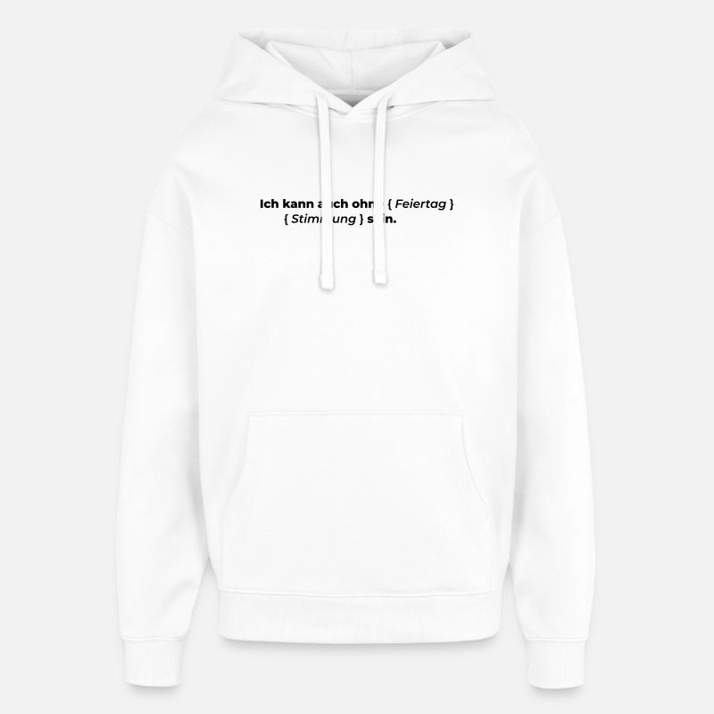 même sans - Sweat à capuche unisexe Stanley/Stella Oversized - blanc