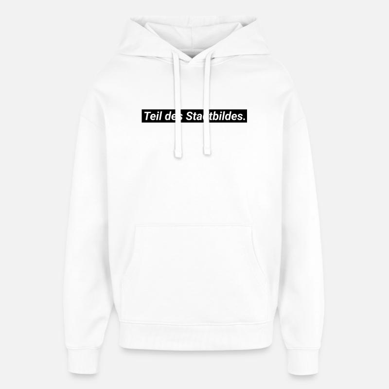 Teil des Stadtbildes - Oversized Unisex Hoodie von Stanley/Stella - Weiß