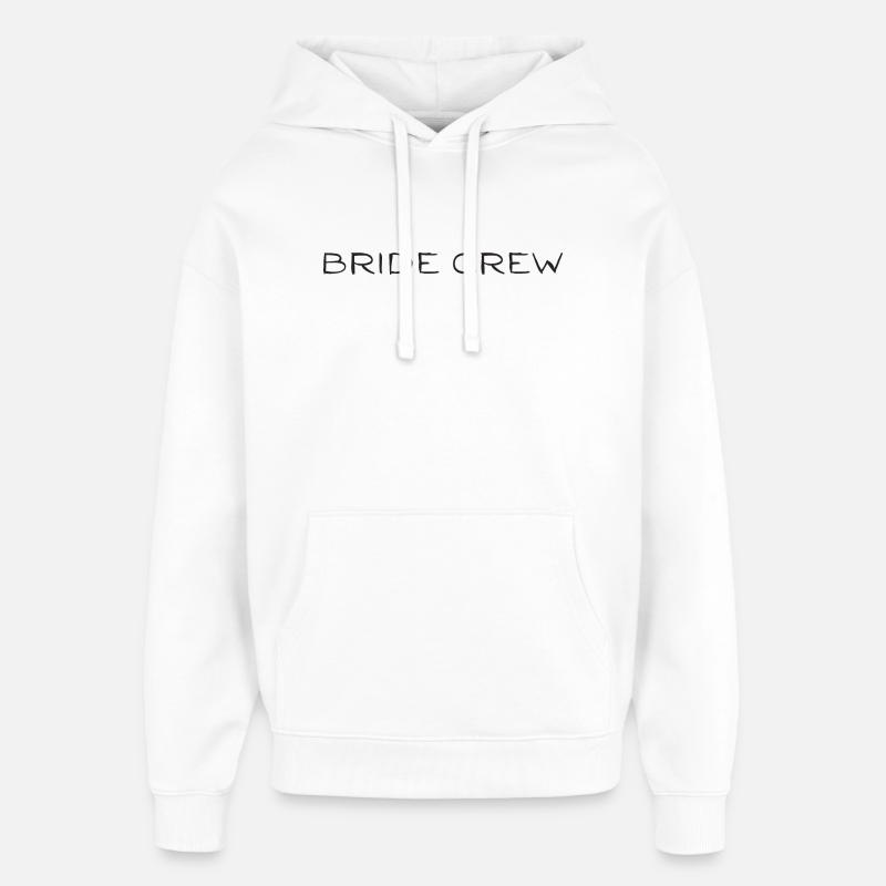 Équipage de la mariée - Sweat à capuche unisexe Stanley/Stella Oversized - blanc