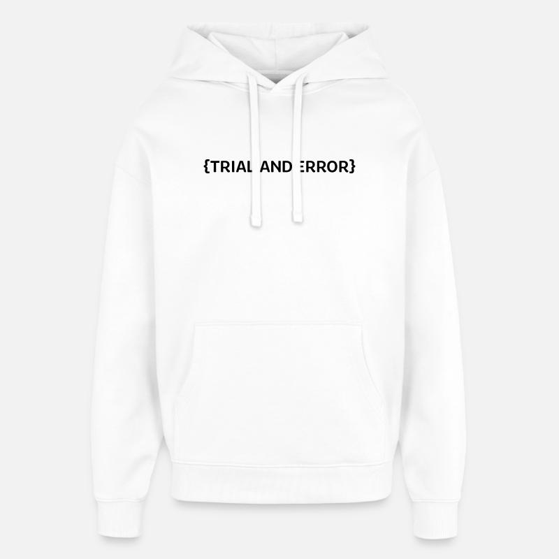 Trial an Error - Oversized Unisex Hoodie von Stanley/Stella - Weiß