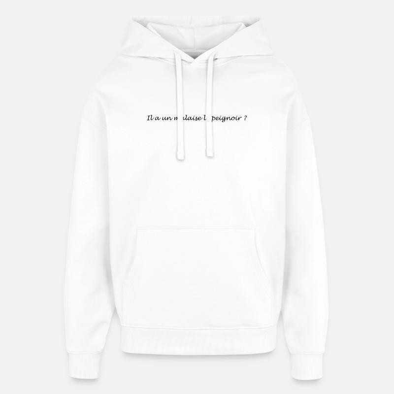 il a un malaise le peignoir ? - Sweat à capuche unisexe Stanley/Stella Oversized - blanc