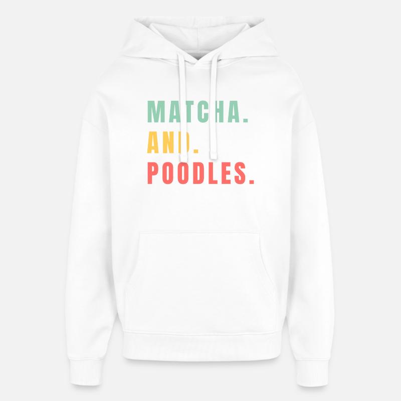 MATCHA ET CANICHES - Sweat à capuche unisexe Stanley/Stella Oversized - blanc