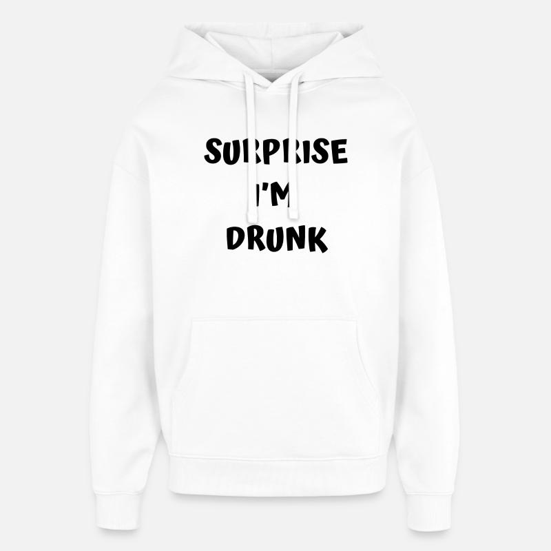Texte drôle d’ivrogne - Sweat à capuche unisexe Stanley/Stella Oversized - blanc