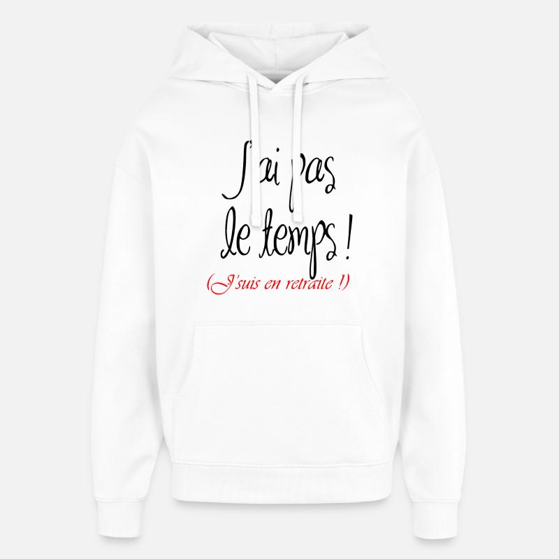 Vive la retraite - Sweat à capuche unisexe Stanley/Stella Oversized - blanc