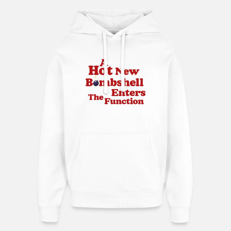 Bombshell at the Function - Oversized Unisex Hoodie von Stanley/Stella - Weiß
