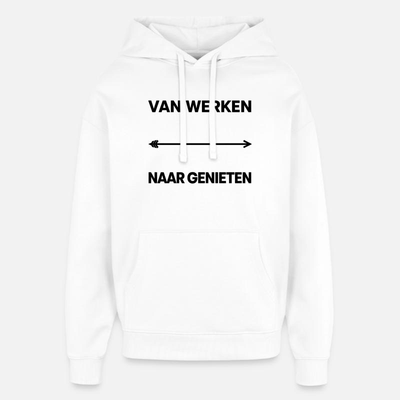 Du travail au plaisir - Sweat à capuche unisexe Stanley/Stella Oversized - blanc