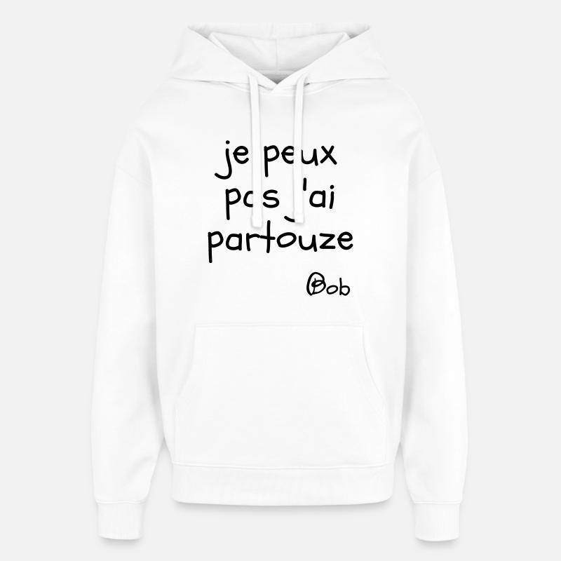 Je peux pas j'ai partouze - Sweat à capuche unisexe Stanley/Stella Oversized - blanc