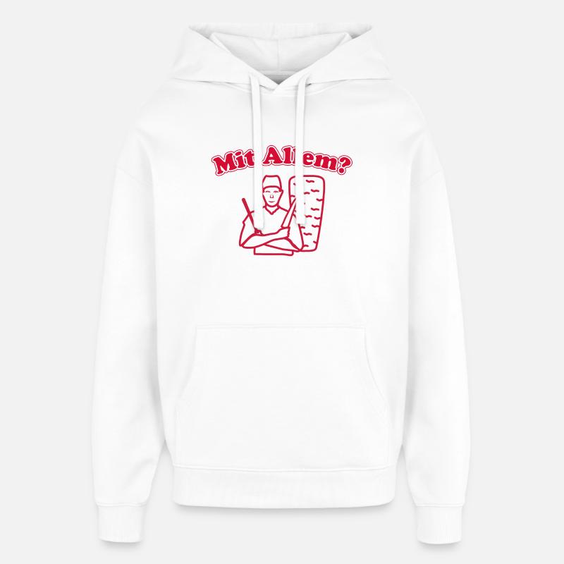 Mit Allem? - Oversized Unisex Hoodie von Stanley/Stella - Weiß