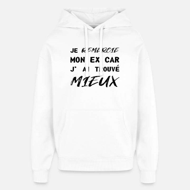 Je remercie mon mon ex - Sweat à capuche unisexe Stanley/Stella Oversized - blanc