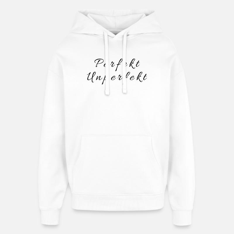 Perfekt_Unperfekt - Sweat à capuche unisexe Stanley/Stella Oversized - blanc