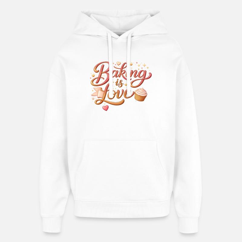 Baking is Love Baking Saying Design - Oversized Unisex Hoodie by Stanley/Stella - white