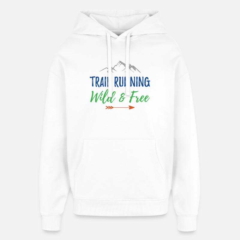 Trail Running – Sauvage et gratuit - Sweat à capuche unisexe Stanley/Stella Oversized - blanc
