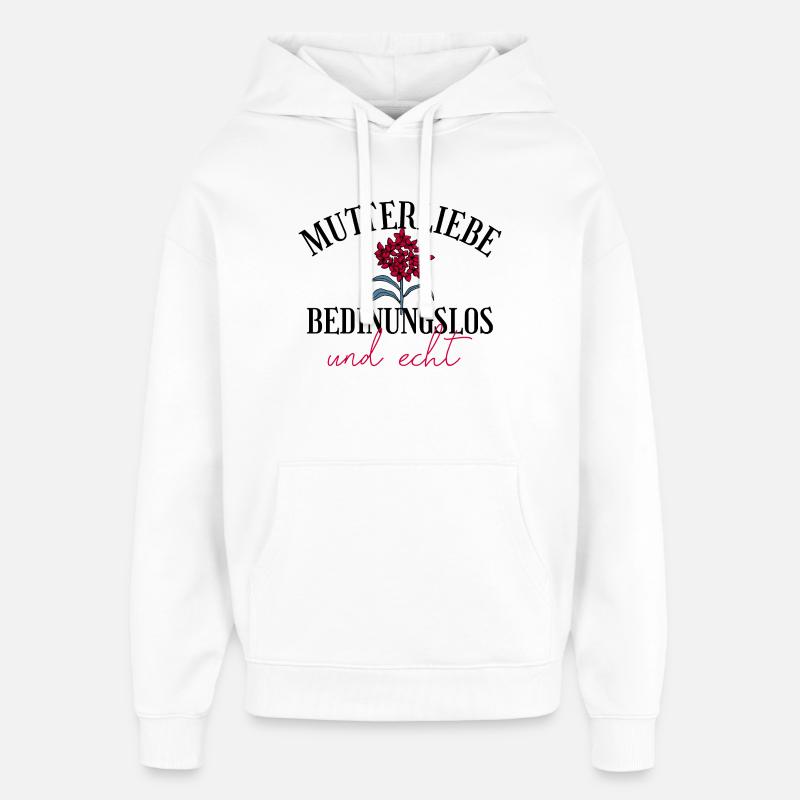 Mutterliebe bedingungslos Geschenk Muttertag - Oversized Unisex Hoodie von Stanley/Stella - Weiß