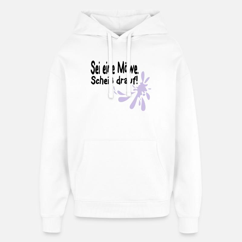 Möwen Scheiß drauf--3 - Oversized Unisex Hoodie von Stanley/Stella - Weiß
