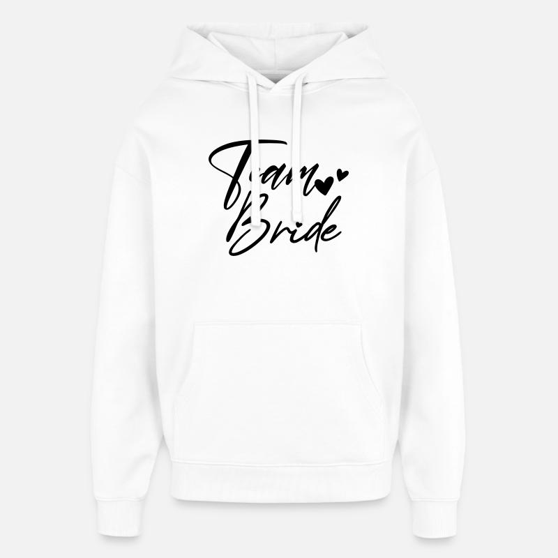 TEAM BRIDE Bachelor Party - Oversized Unisex Hoodie by Stanley/Stella - white