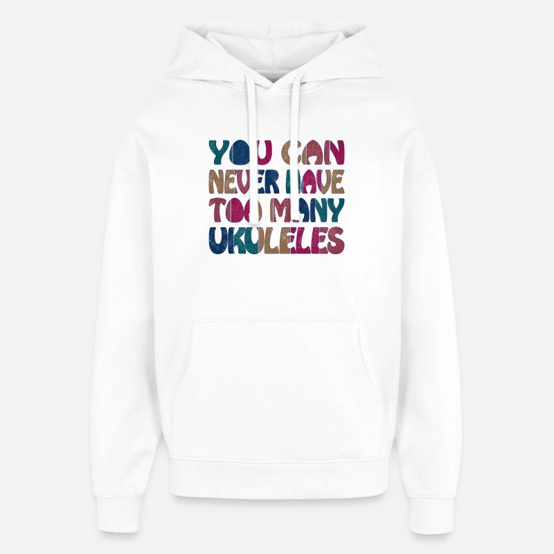On n’a jamais trop de ukulélés - Sweat à capuche unisexe Stanley/Stella Oversized - blanc