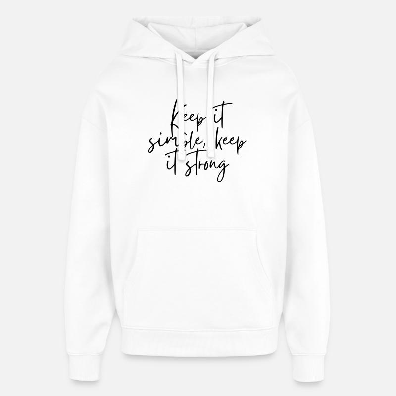 Reste simple, reste fort - Sweat à capuche unisexe Stanley/Stella Oversized - blanc