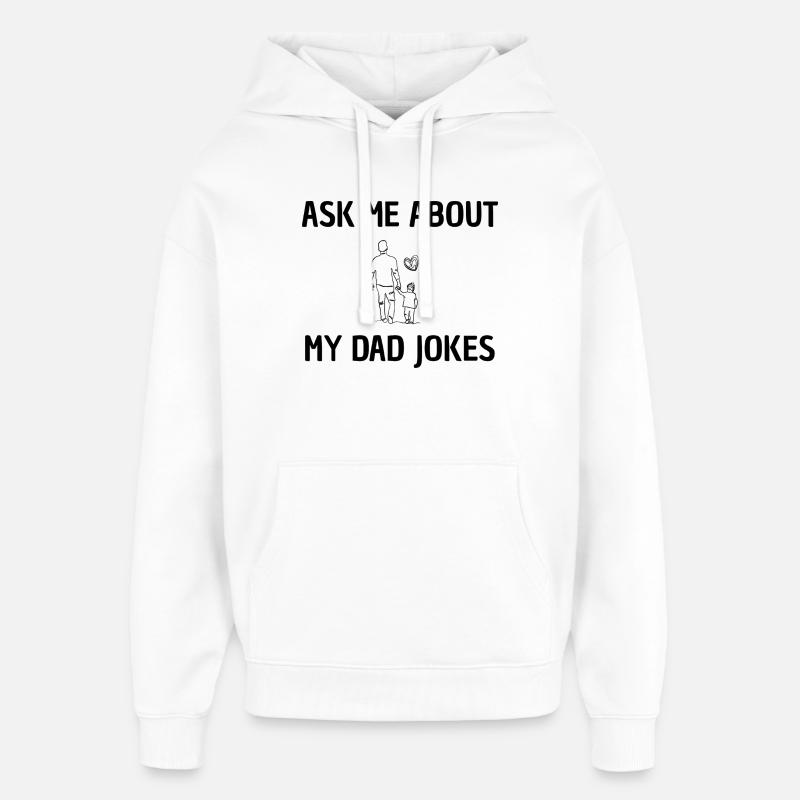 Frag mich nach Papa-Witzen - Oversized Unisex Hoodie von Stanley/Stella - Weiß