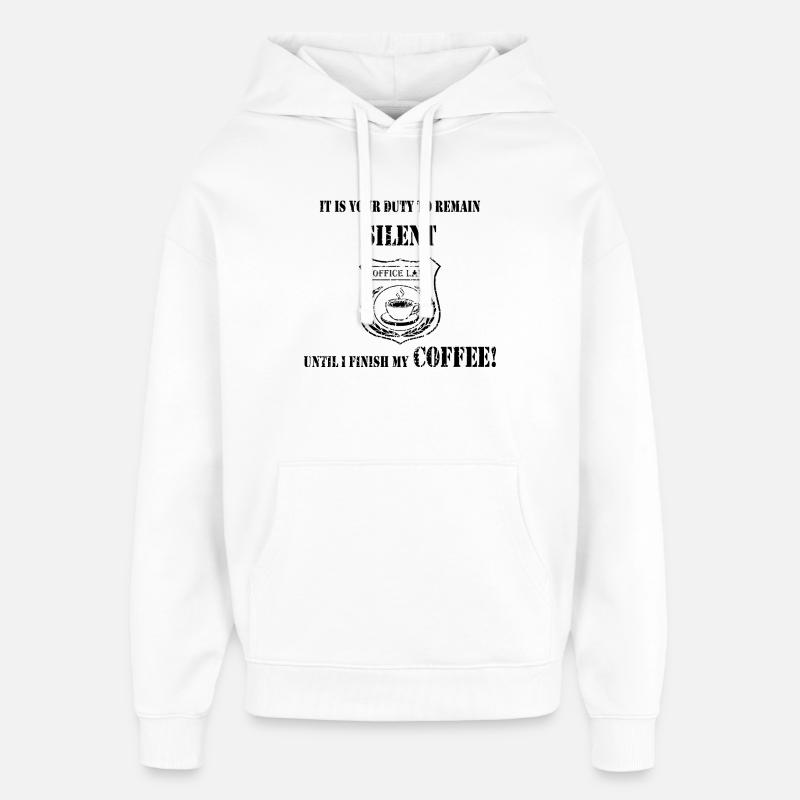 Coffee First - L’insigne du silence - Sweat à capuche unisexe Stanley/Stella Oversized - blanc