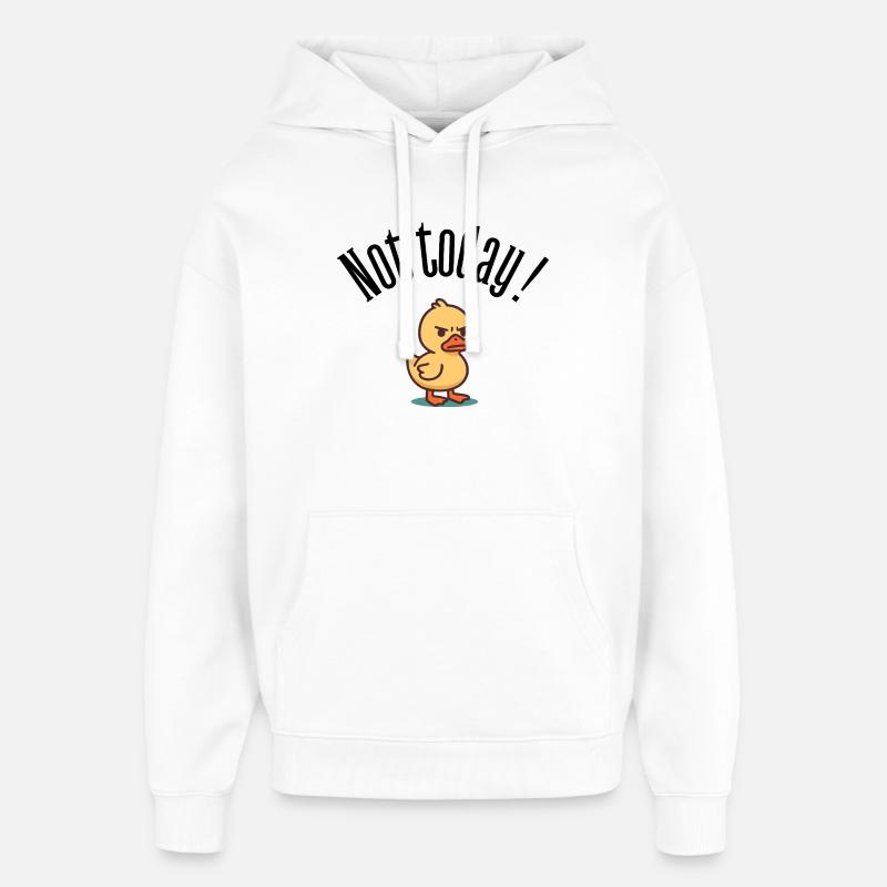 Not Today! Grumpy Duck Attitude T-Shirt - Oversized Unisex Hoodie by Stanley/Stella - white