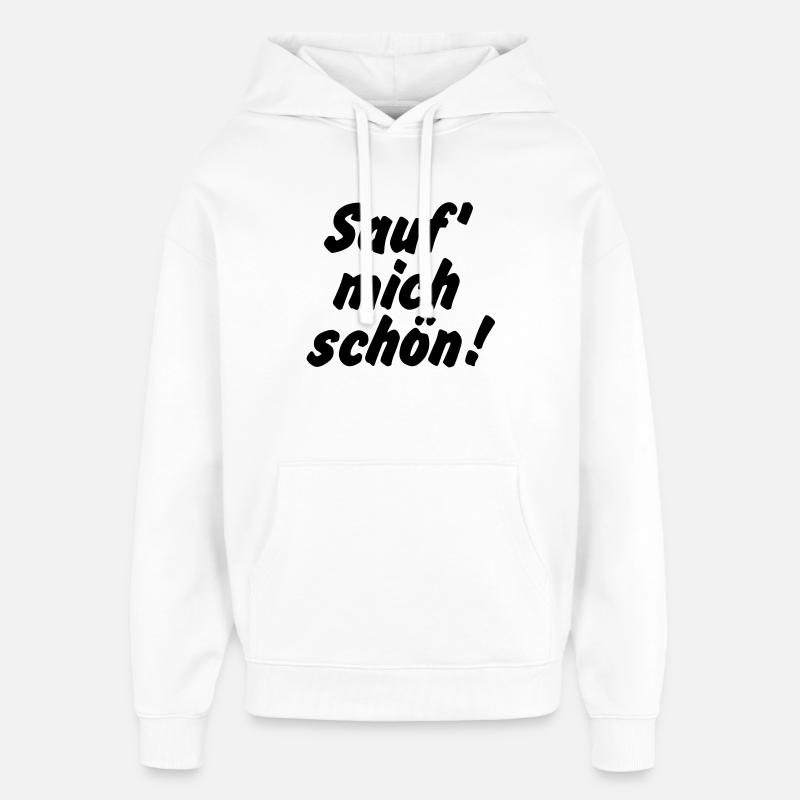 Sauf mich schön - Sweat à capuche unisexe Stanley/Stella Oversized - blanc