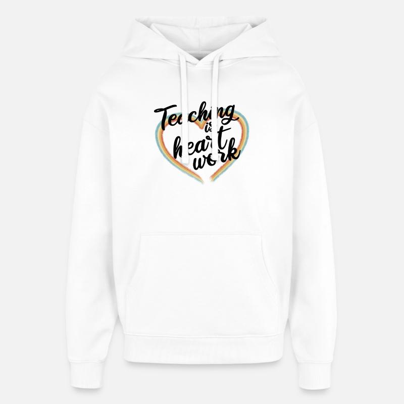 Enseigner est un travail de cœur - Sweat à capuche unisexe Stanley/Stella Oversized - blanc