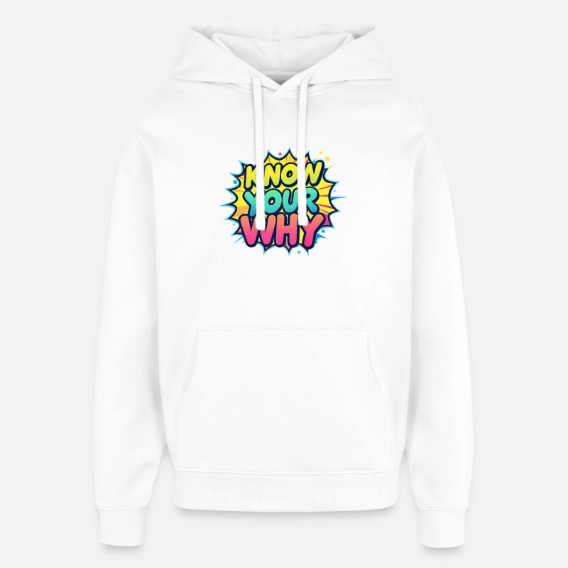 Know Your Why - Oversized Unisex Hoodie von Stanley/Stella - Weiß