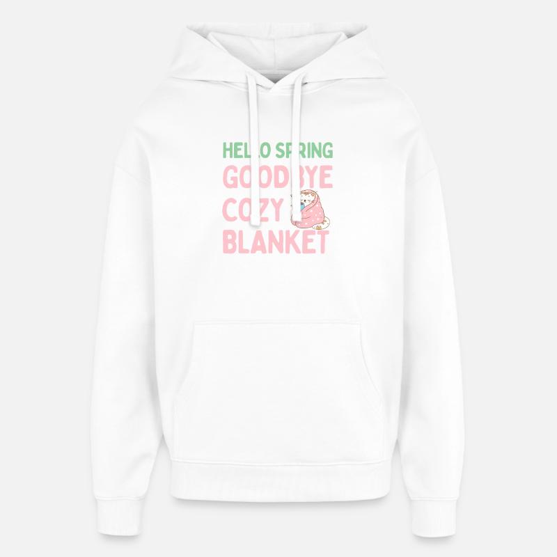 Bonjour printemps, adieu couverture chaude - Sweat à capuche unisexe Stanley/Stella Oversized - blanc