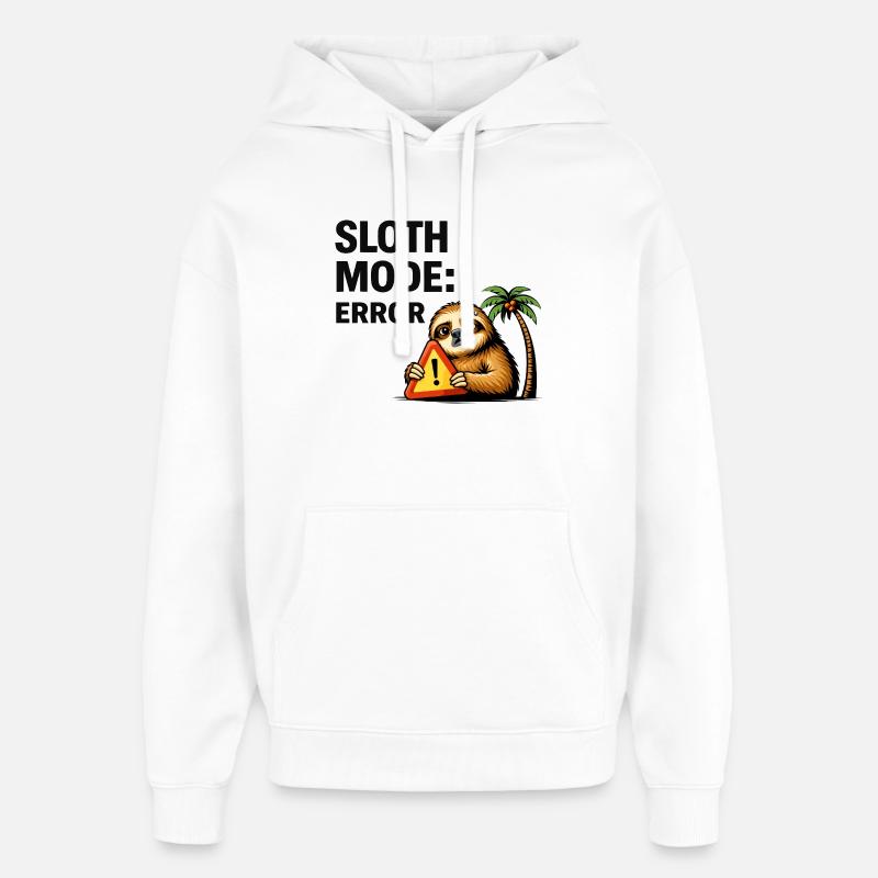 Sloth Mode Error - Oversized Unisex Hoodie by Stanley/Stella - white