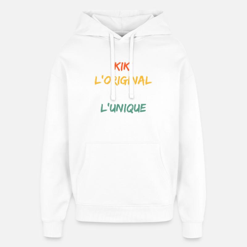 Kiki Original Le Vrai Unique - Sweat à capuche unisexe Stanley/Stella Oversized - blanc