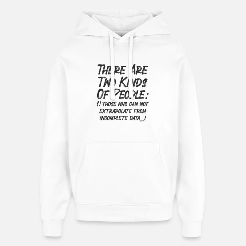 Données incomplètes Nerd scientifique drôle - Sweat à capuche unisexe Stanley/Stella Oversized - blanc