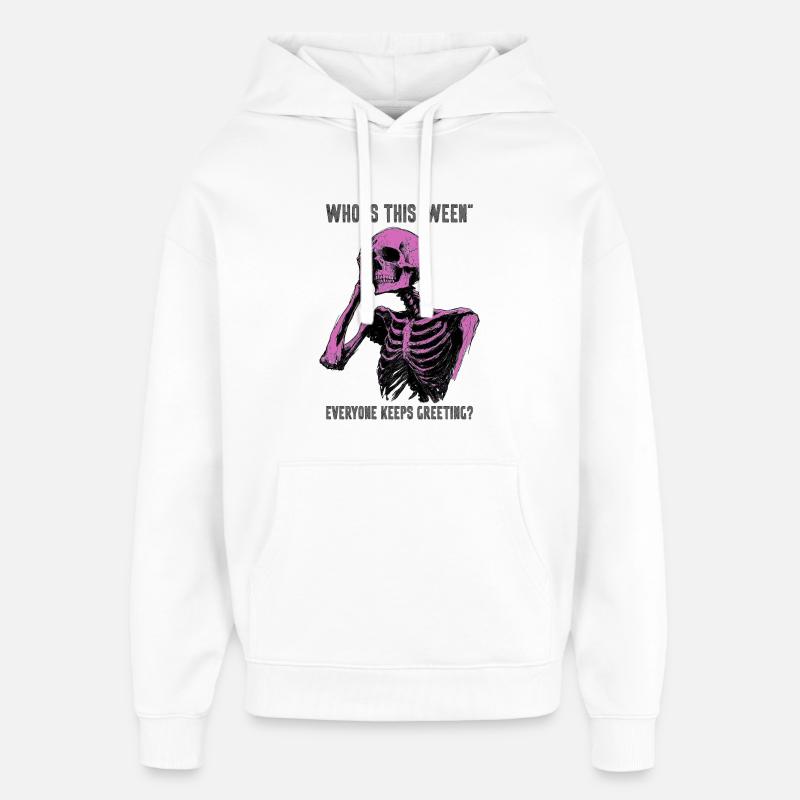 Drôle Squelette Halloween Meme Cadeau effrayant - Sweat à capuche unisexe Stanley/Stella Oversized - blanc