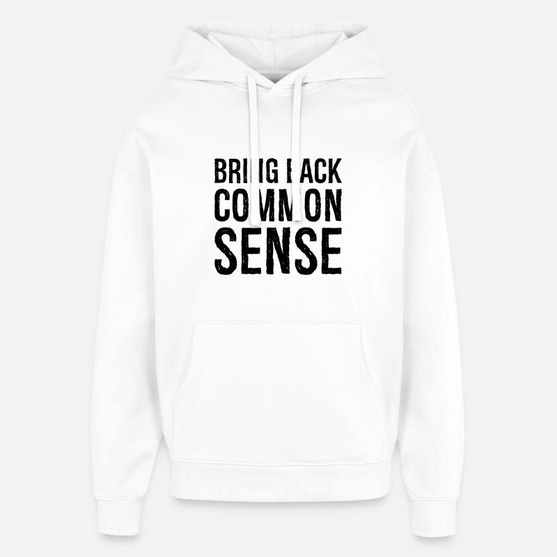 Ramener le bon sens - Sweat à capuche unisexe Stanley/Stella Oversized - blanc