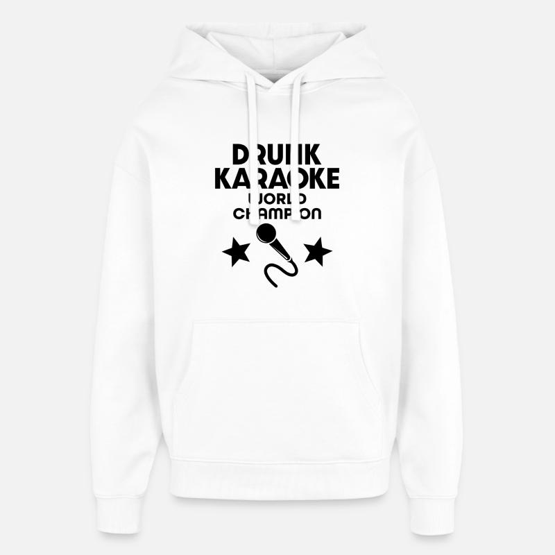 Champion du monde de karaoké ivre - Sweat à capuche unisexe Stanley/Stella Oversized - blanc
